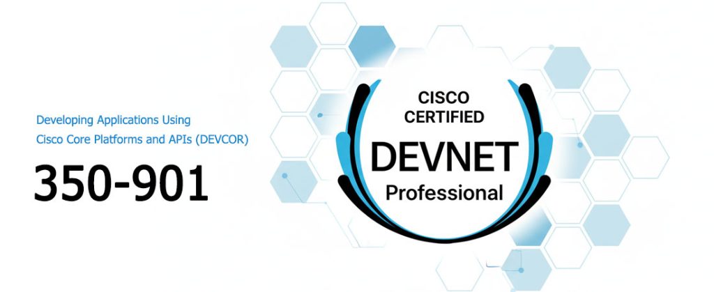 Cisco Certified DevNet Professional 350-901 dumps