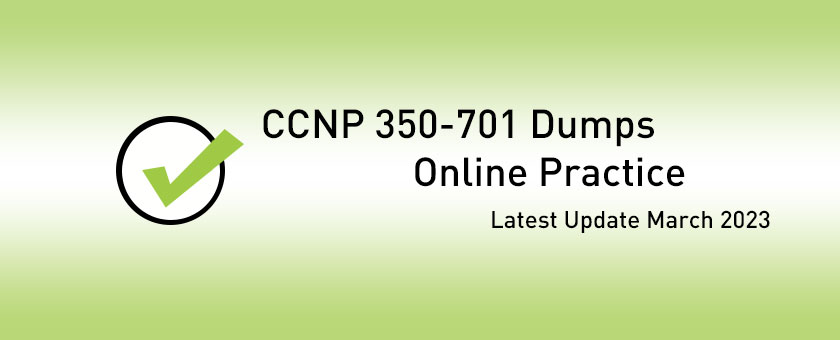 CCNP 350-701 dumps online practice